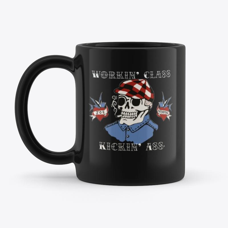 "Workin' Class & Kickin' Ass" Mug