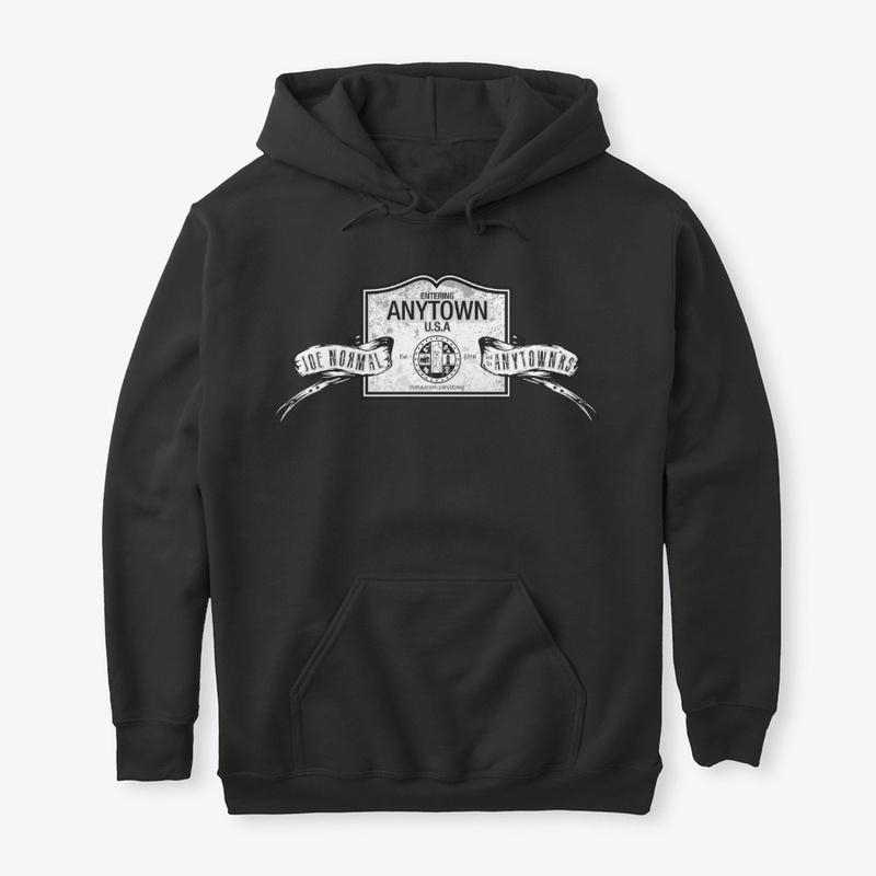 "Entering Anytown USA" Logo Hoodie